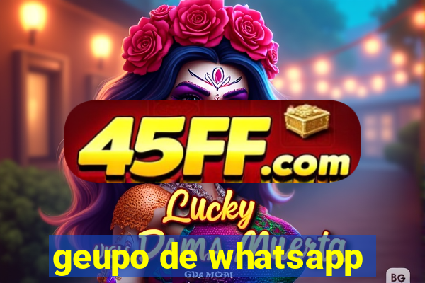 geupo de whatsapp